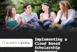 Implementing a Cloud Based Scholarship Management Solution