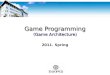 Game Programming (Game Architecture)