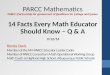 PARCC Mathematics PARCC:  P artnership for  A ssessment of  R eadiness for  C ollege and  C areer