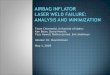 Airbag Inflator  Laser Weld Failure: Analysis and Minimization