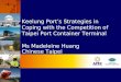Keelung Port’s Strategies in Coping with the Competition of Taipei Port Container Terminal