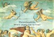 Thrombophilia Where angels fear to tread