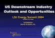US Downstream Industry  Outlook and Opportunities