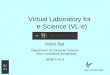 Virtual Laboratory for e-Science (VL-e)