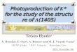 Photoproduction of  K *  for the study of the structure of  L (1405)