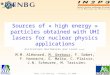 Sources of « high energy » particles obtained with UHI lasers for nuclear physics applications
