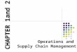 Operations and  Supply Chain Management