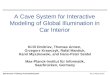 A Cave System for Interactive Modeling of Global Illumination in Car Interior