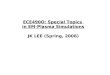 ECE490O: Special Topics  in EM-Plasma Simulations JK LEE (Spring, 2006)