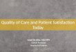 Quality of Care and Patient Satisfaction Today