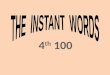 THE  INSTANT  WORDS