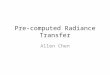 Pre-computed Radiance Transfer