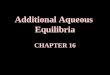 Additional Aqueous  Equilibria CHAPTER 16