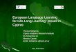 European Language Learning for Life-Long Learning: Issues in Cyprus