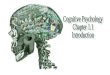 Cognitive Psychology Chapter 1.1 Introduction