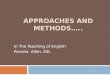 APPROACHES AND METHODS…
