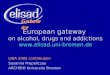European gateway  on alcohol, drugs and addictions elisad.uni-bremen.de