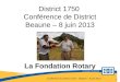 District 1750  Conférence de District Beaune – 8 juin 2013