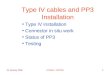 Type IV cables and PP3 Installation
