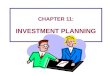 CHAPTER 11: INVESTMENT PLANNING