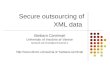 Secure outsourcing of XML data