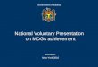 National Voluntary Presentation   on MDGs achievement