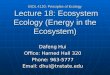 BIOL 4120: Principles of Ecology  Lecture 18: Ecosystem Ecology (Energy in the Ecosystem)