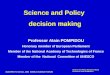 Science and Policy  decision making