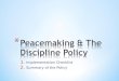 Peacemaking & The Discipline Policy