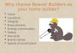 Why choose Beaver Builders as your home builder?