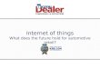 Internet of things What does the future hold for automotive retail?
