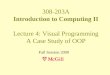 308-203A Introduction to Computing II Lecture 4: Visual Programming A Case Study of OOP