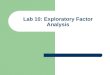 Lab 10: Exploratory Factor Analysis