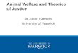 Animal Welfare and Theories of Justice