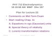 PHY 712 Electrodynamics 10-10:50  AM  MWF  Olin 107 Plan for Lecture  22: