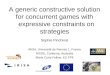 A generic constructive solution for concurrent games with   expressive constraints on strategies