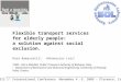 Flexible transport services  for elderly people:  a solution against social exclusion
