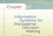 Information Systems for Managerial   Decision  Making