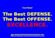 Tom Peters’ The Best DEFENSE. The Best OFFENSE. EXCELLENCE