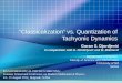 “ Classicalization ” vs. Quantization of  Tachyonic  Dynamics