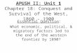 APUSH II: Unit 1 Chapter 18: Conquest and Survival of the West, 1860 - 1900