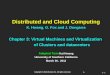 Virtualization for Datacenter Automation to serve millions of clients, simultaneously