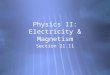 Physics II: Electricity & Magnetism