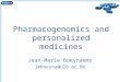 Pharmacogenomics and personalized medicines