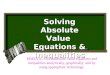 Solving Absolute Value Equations & Inequalities