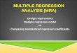Multiple  Regression Analysis (MRA)