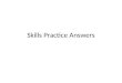 Skills Practice Answers