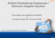 Pemodelan dan Manajemen  Model  & Analytic Hierarchy Process ( AHP)