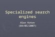 Specialized search engines