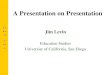 A Presentation on Presentation